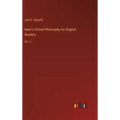 Kant's Critical Philosophy for English Readers: Vol. 3