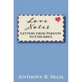 Love Notes: Letters from Parents to Children