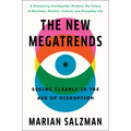 The New Megatrends: Seeing Clearly in the Age of Disruption