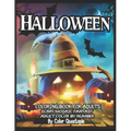Halloween Coloring Book For Adults - Adult Color By Number- Scary Mosaic Fantasy: Featuring Dark Cemeteries, Cursed Black Cats, Scary Pumpkins, Haunts