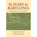 Slavery in Babylonia: From Nabopolassar to Alexander the Great (626-331 Bc)