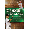 Diamond Dollars: The Economics of Winning in Baseball
