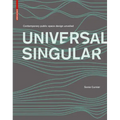 Universal Singular: Contemporary Public Space Design Unveiled