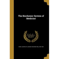 The Biochemic System of Medicine