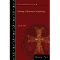 History of Eastern Christianity