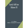 County Folk-lore (Volume III)