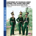 Uniforms of Russian army during the years 1825-1855 - Vol. 10: General, major staff, aide de camp and others