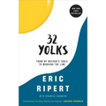 32 Yolks: From My Mother's Table to Working the Line