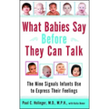 What Babies Say Before They Can Talk: The Nine Signals Infants Use to Express Their Feelings