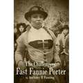 The Challengers: Fast Fannie Porter