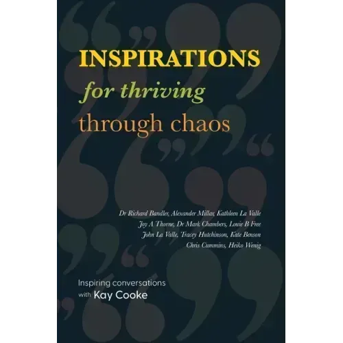 Inspirations for Thriving Through Chaos