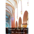 Mystical City of God The Incarnation