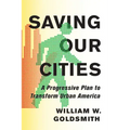 Saving Our Cities: A Progressive Plan to Transform Urban America