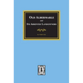 Old Albemarle and Its Absentee Landlords.