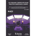 ACI Dealing Certificate Exam Practice Questions & Dumps: 440+ Exam Practice Questions For ACI Dealing Certifcate Updated 2020