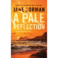 A Pale Reflection: Book 5 in the Adam Kaminski Mystery Series
