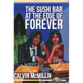 The Sushi Bar At The Edge Of Forever