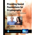 Providing Sound Foundations for Cryptography: On the work of Shafi Goldwasser and Silvio Micali