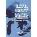 Late, Great Lakes: An Environmental History