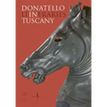 Donatello: In Tuscany: Itineraries