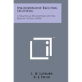 Incandescent Electric Lighting: A Practical Description of the Edison System (1890)