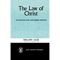 The Law of Christ: The Christian Ethic and Modern Problems