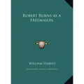 Robert Burns as a Freemason