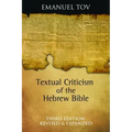Textual Criticism of the Hebrew Bible: Third Edition, Revised and Expanded