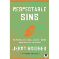 Respectable Sins Student Edition: The Truth about Anger, Jealousy, Worry, and Other Stuff We Accept