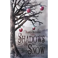 Shadows on Snow: A Flipped Fairy Tale