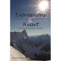 Expressions of the Heart: To Enlighten and Inspire the Soul