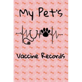 My Pet's Vaccine Records: Keep Track Of Annual and Semi-Annual Shots