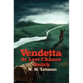Vendetta At Last Chance Gulch