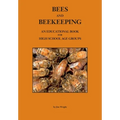 Bees and Beekeeping: An educational book FOR HIGH SCHOOL AGE GROUPS