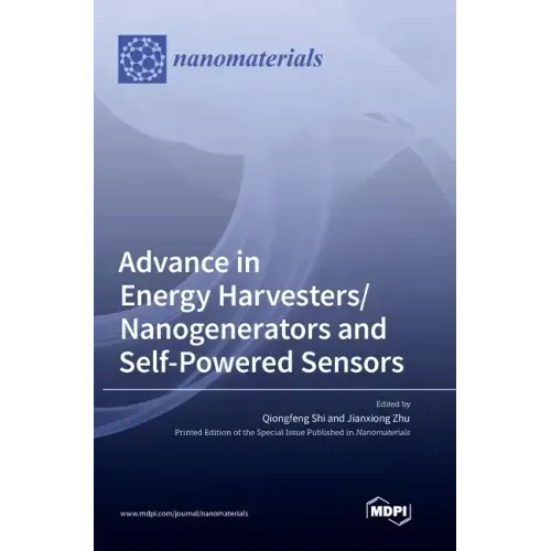 Advance in Energy Harvesters/Nanogenerators and Self-Powered Sensors