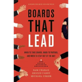 Boards That Lead: When to Take Charge, When to Partner, and When to Stay Out of the Way
