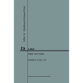 Code of Federal Regulations Title 29, Labor, Parts 1911-1925, 2018