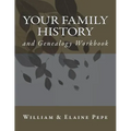 Your Family History and Genealogy Workbook