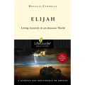 Elijah: Living Securely in an Insecure World