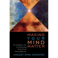 Making Your Mind Matter: Strategies for Increasing Practical Intelligence