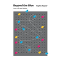 Beyond the Blue: Love, Life and Autism