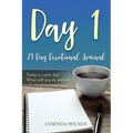 Day 1: Today is a new day! What will you do with it?
