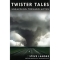 Twister Tales: Unraveling Tornado Myths