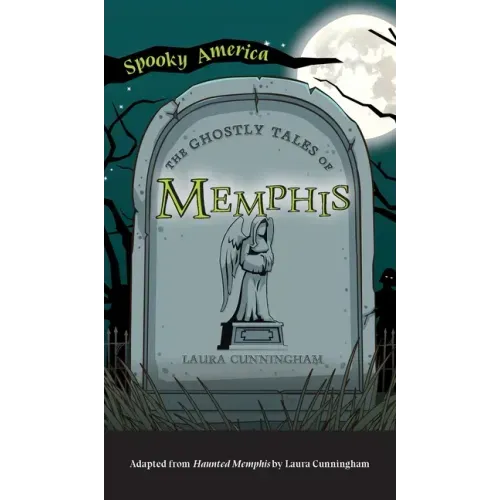 Ghostly Tales of Memphis