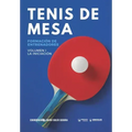 Tenis de mesa. Formación de entrenadores: Volumen I. La Iniciación