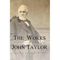 The Works of John Taylor: The Mediation and Atonement, The Government of God, Items on the Priesthood, Succession in the Priesthood, and The Ori