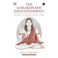 The Gorakhnath Enlightenment: The Path to Om
