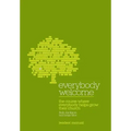 Everybody Welcome: The Course Leader's Manual: The Course Where Everybody Helps Grow Their Church