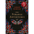 The Strange Adventures of H: The Enchanting Rags-To-Riches Story Set During the Great Plague of London