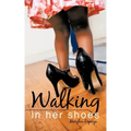 Walking in Her Shoes